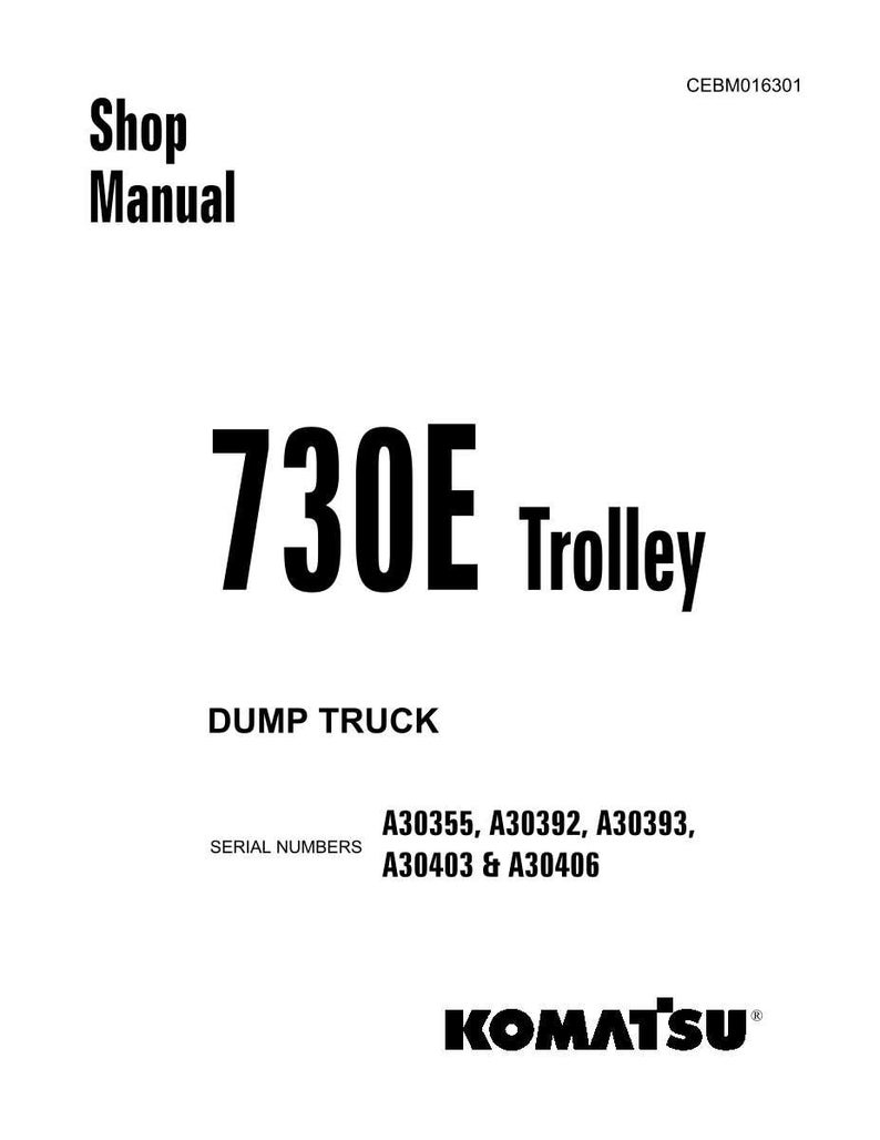 May include: A white shop manual with black text. The title reads "730E Trolley" and "Dump Truck" is also visible. The Komatsu logo is at the bottom. Serial numbers are listed.
