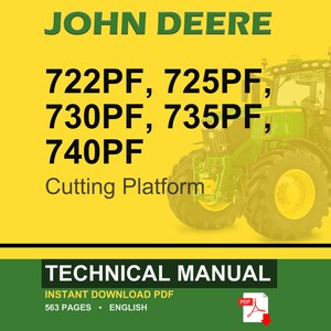May include: A John Deere technical manual cover with a yellow and green background. The text includes "JOHN DEERE", model numbers, and "Cutting Platform". A green tractor is visible. The bottom section reads "TECHNICAL MANUAL" and "INSTANT DOWNLOAD PDF".