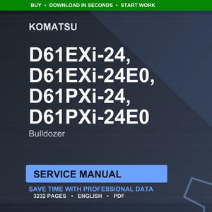 K&ouml;nnte beinhalten: Ein digitales Servicehandbuch f&uuml;r Komatsu-Planierraupen, mit den Modellnummern D61EXi-24, D61EXi-24E0, D61PXi-24 und D61PXi-24E0. Das Handbuch tr&auml;gt den Titel "Service Manual" und enth&auml;lt 3232 Seiten professioneller Daten in englischer Sprache im PDF-Format.