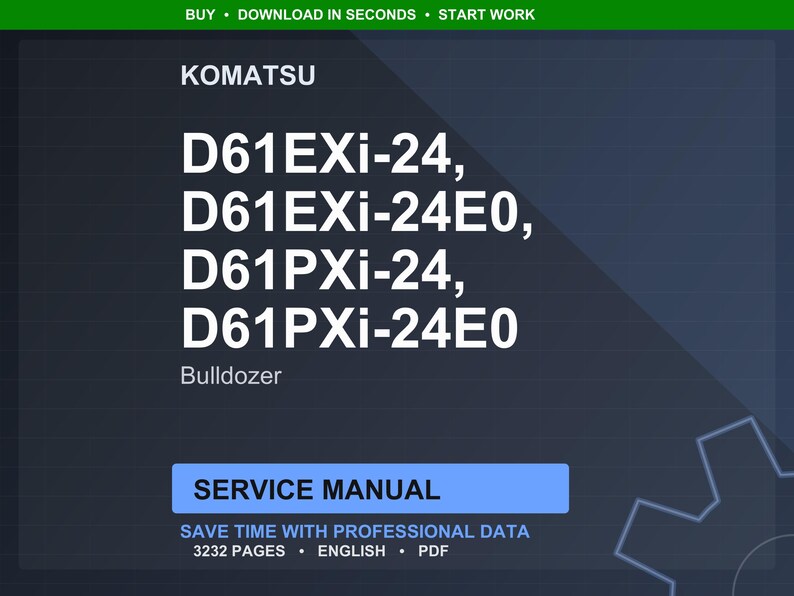 K&ouml;nnte beinhalten: Ein digitales Servicehandbuch f&uuml;r Komatsu-Planierraupen, mit den Modellnummern D61EXi-24, D61EXi-24E0, D61PXi-24 und D61PXi-24E0. Das Handbuch tr&auml;gt den Titel "Service Manual" und enth&auml;lt 3232 Seiten professioneller Daten in englischer Sprache im PDF-Format.