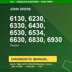 Puede incluir: Un fondo verde con el texto "JOHN DEERE" y los n&uacute;meros de modelo de tractor: 6130, 6230, 6330, 6430, 6530, 6534, 6630, 6830 y 6930. Debajo est&aacute; "Tractor" y una pancarta amarilla que dice "DIAGNOSTIC MANUAL".
