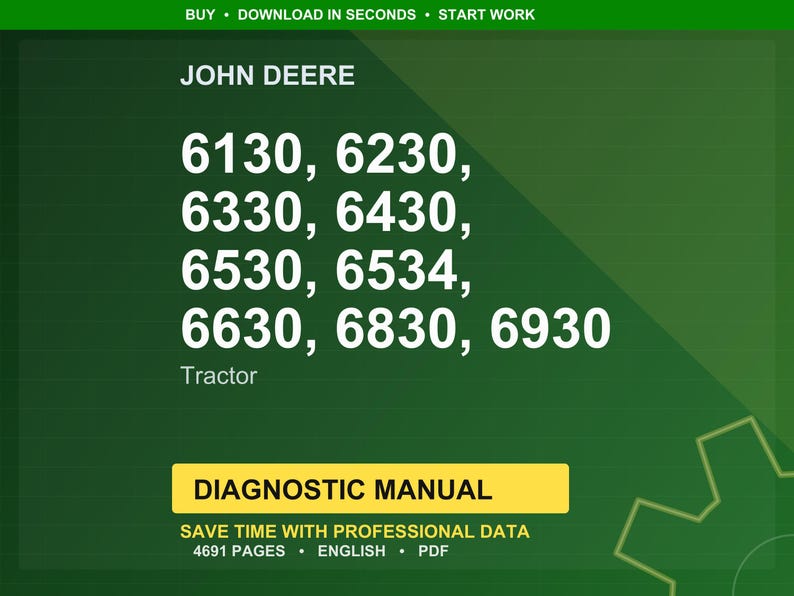 Puede incluir: Un fondo verde con el texto "JOHN DEERE" y los n&uacute;meros de modelo de tractor: 6130, 6230, 6330, 6430, 6530, 6534, 6630, 6830 y 6930. Debajo est&aacute; "Tractor" y una pancarta amarilla que dice "DIAGNOSTIC MANUAL".