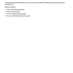 May include: A white page with a legend and material list for a track disassembly and assembly guard tool. The legend includes measurements in inches for steel plates, holes, nuts, and screws. The text also mentions the tool is used with ST4920.