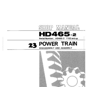 以下が含まれることがあります： 「HD465-2」というタイトルのショップマニュアルで、シリアル番号はHD465-2 1102以上です。マニュアルのセクション23では、パワートレインの分解と組み立てについて説明しています。画像には、ページの下部にギアのグラフィックが含まれています。