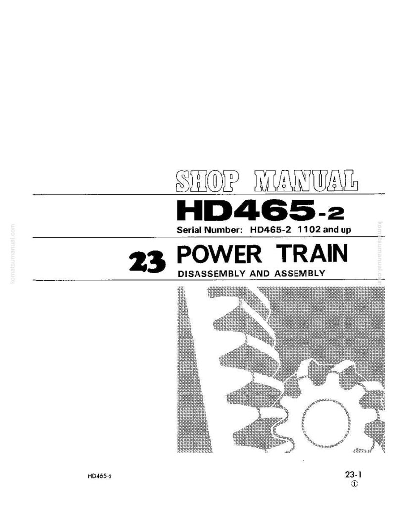 以下が含まれることがあります： 「HD465-2」というタイトルのショップマニュアルで、シリアル番号はHD465-2 1102以上です。マニュアルのセクション23では、パワートレインの分解と組み立てについて説明しています。画像には、ページの下部にギアのグラフィックが含まれています。