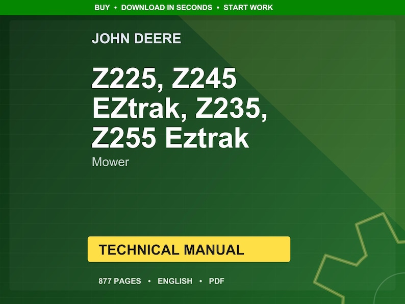 John Deere Z225, Z245 Eztrak (S.n. 100001-) Z235, Z255 Eztrak (S.n. 130001- ) Mower Technical Manual Pdf | Instant Download image 1