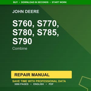 Puede incluir: Un fondo verde con el logotipo de John Deere y texto para los modelos de cosechadoras S760, S770, S780, S785 y S790. Un rect&aacute;ngulo amarillo dice "REPAIR MANUAL" con detalles sobre el contenido del manual.