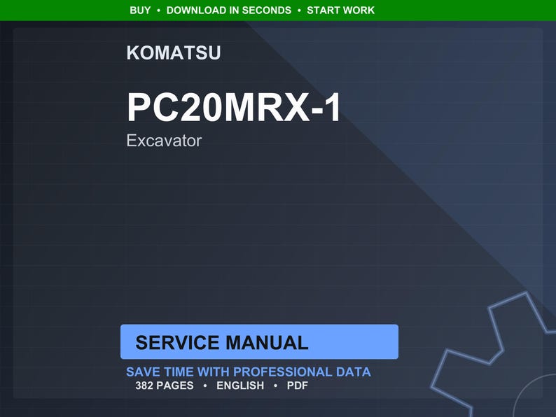 Pu&ograve; includere: Manuale di servizio digitale per un escavatore Komatsu PC20MRX-1. La copertina &egrave; blu scuro con testo bianco, tra cui "KOMATSU" e "PC20MRX-1 Excavator". Il manuale &egrave; intitolato "SERVICE MANUAL" e ha 382 pagine.
