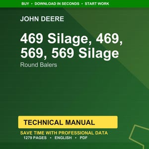 May include: A green background with the John Deere logo and text. The text reads "469 Silage, 469, 569, 569 Silage" and "Round Balers." Below is a yellow rectangle with "TECHNICAL MANUAL" and other text.