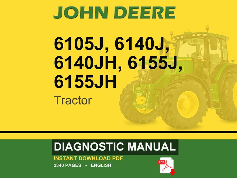 May include: A John Deere tractor diagnostic manual cover. The image shows a green and yellow tractor against a yellow backdrop. Text includes "JOHN DEERE", tractor model numbers, and "DIAGNOSTIC MANUAL". The PDF file is available for instant download.