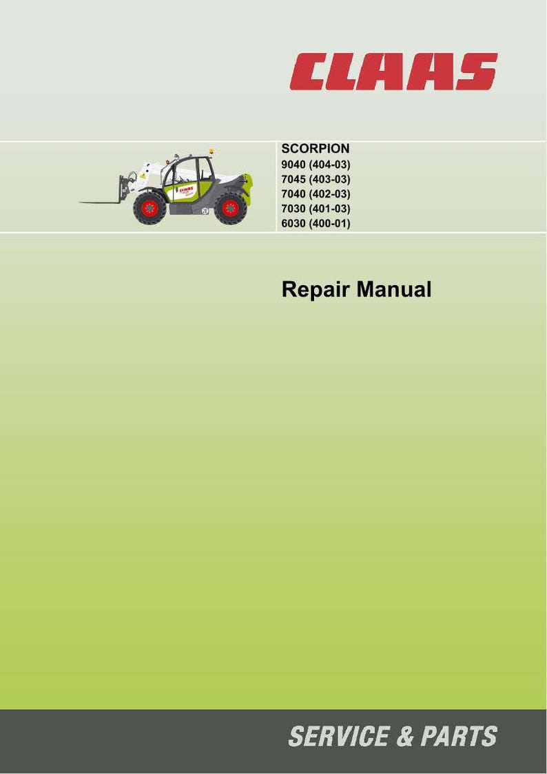 May include: A repair manual cover featuring the CLAAS logo in red. The image includes a Scorpion telehandler and text listing model numbers. The words "Repair Manual" and "SERVICE & PARTS" are also displayed.