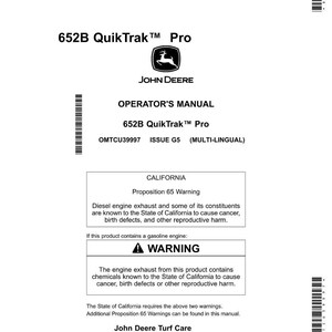 May include: A white Operator's Manual for the 652B QuikTrak Pro, with the John Deere logo. The manual includes a California Proposition 65 warning about diesel and gasoline engine exhaust.