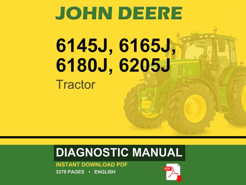 Pu&ograve; includere: Un trattore John Deere &egrave; raffigurato su sfondo giallo. Il trattore &egrave; verde e giallo. Il testo include "JOHN DEERE" e i numeri di modello del trattore 6145J, 6165J, 6180J e 6205J. Sono visibili anche le parole "Tractor" e "DIAGNOSTIC MANUAL".