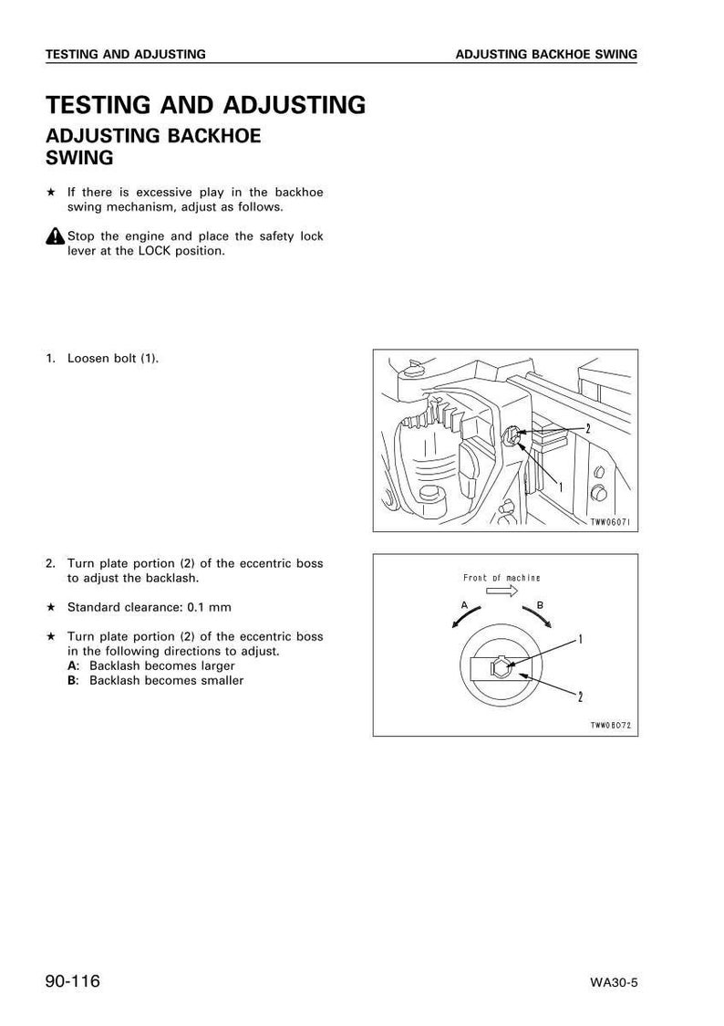 May include: Diagram illustrating the testing and adjusting of a backhoe swing mechanism. Includes instructions to loosen a bolt and turn a plate portion to adjust backlash. Standard clearance is 0.1 mm.