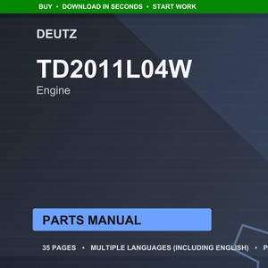 May include: A dark blue digital document cover with the text "DEUTZ TD2011L04W Engine" in white. A blue rectangle with the words "PARTS MANUAL" is below the engine information. The document is 35 pages and available in multiple languages.