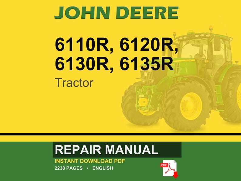 May include: A John Deere tractor repair manual cover. The image features a green and yellow tractor with the text "JOHN DEERE" and model numbers. The bottom banner reads "REPAIR MANUAL" and "INSTANT DOWNLOAD PDF".