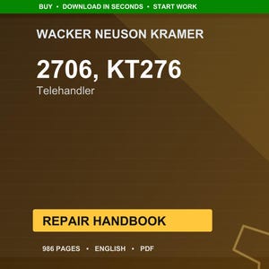 以下が含まれることがあります： Wacker Neuson Kramer 2706、KT276 Telehandlerのデジタル修理ハンドブック。表紙は茶色と金のグラデーションで、白い文字が書かれています。ハンドブックは986ページで、英語です。