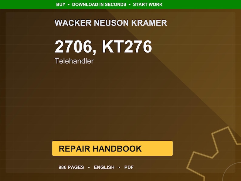 以下が含まれることがあります： Wacker Neuson Kramer 2706、KT276 Telehandlerのデジタル修理ハンドブック。表紙は茶色と金のグラデーションで、白い文字が書かれています。ハンドブックは986ページで、英語です。