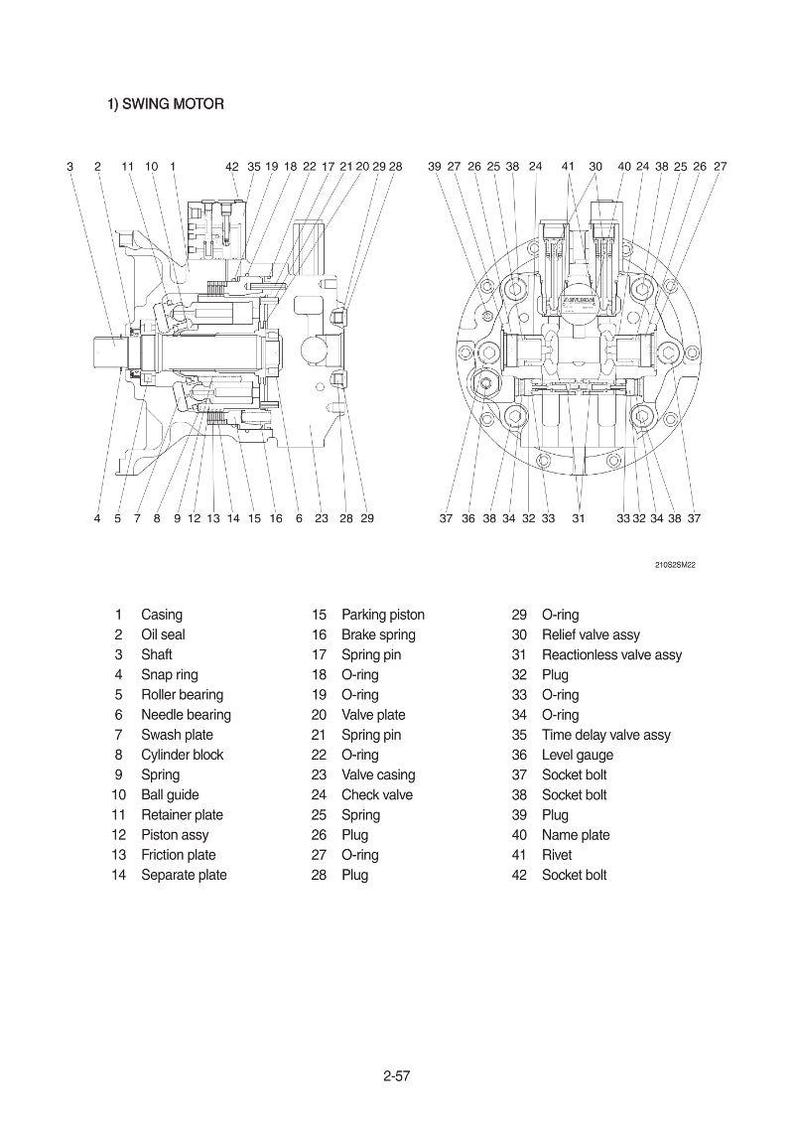 May include: Diagram of a swing motor with labeled parts. The image is a technical illustration with callouts for components like the casing, oil seal, shaft, and various O-rings. The diagram is labeled "1) SWING MOTOR".