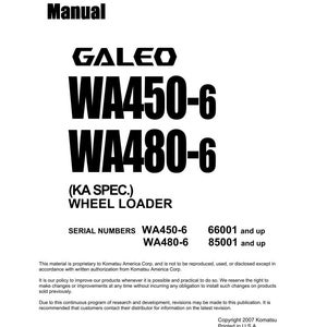 May include: Shop Manual for GALEO WA450-6 and WA480-6 Wheel Loaders. The cover features the product names in bold black text. Includes serial numbers and copyright information from Komatsu America Corp.