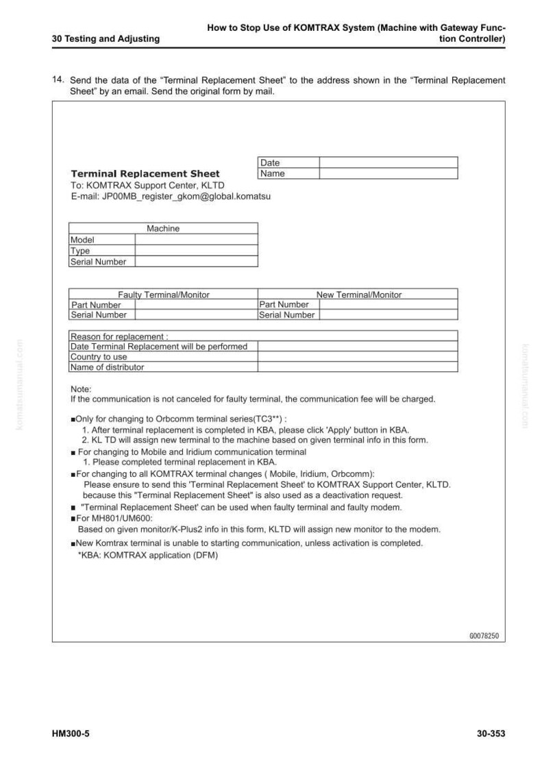 May include: A printed form titled "Terminal Replacement Sheet" with fields for model, type, and serial number. The form includes sections for faulty and new terminal information, and instructions for submitting the form via email and mail. The document is for KOMTRAX system.