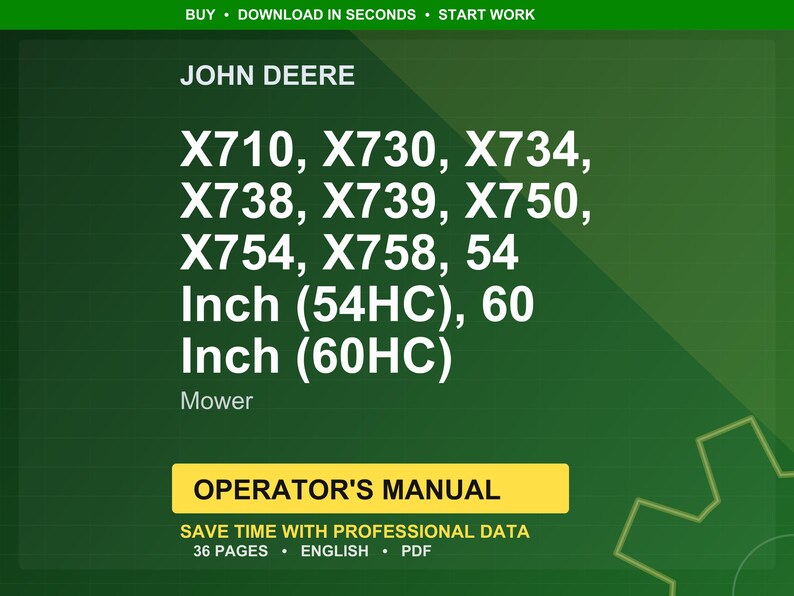 May include: Green background with the John Deere logo and text listing mower models X710, X730, X734, X738, X739, X750, X754, X758, 54 Inch (54HC), 60 Inch (60HC). Includes "Operator's Manual" in a yellow box.