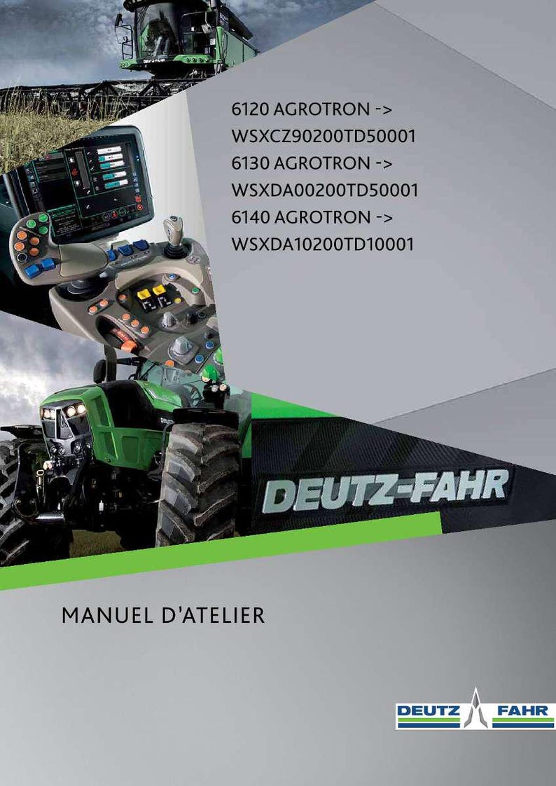 Puede incluir: Un tractor Deutz-Fahr verde y negro con un panel de control detallado y el texto "MANUEL D'ATELIER". La imagen tambi&eacute;n incluye el texto "6120 AGROTRON", "6130 AGROTRON" y "6140 AGROTRON".