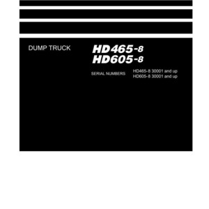May include: A shop manual with the text "Shop Manual" at the top. The manual includes the text "DUMP TRUCK" and model numbers "HD465-8" and "HD605-8". The Komatsu logo is at the bottom.