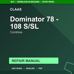 Puede incluir: Un manual de reparaci&oacute;n digital para cosechadoras CLAAS Dominator 78 - 108 S/SL. La portada es de color verde oscuro con texto blanco que dice "Dominator 78 - 108 S/SL Combine". El manual est&aacute; etiquetado como "Manual de reparaci&oacute;n" y tiene 428 p&aacute;ginas.