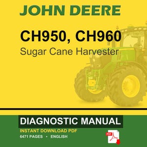 以下が含まれることがあります： 黄色い背景に、John Deere CH950、CH960サトウキビハーベスターが描かれています。画像には「DIAGNOSTIC MANUAL」と「INSTANT DOWNLOAD PDF」の文字が含まれています。PDFアイコンも表示されています。