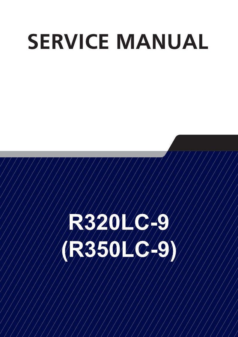 Hyundai R320LC-9 (R350LC-9) Crawler Excavator Service Manual | Pdf | Instant Download image 1
