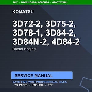 Puede incluir: Manual de servicio digital para motores di&eacute;sel Komatsu, incluyendo los modelos 3D72-2, 3D75-2, 3D78-1, 3D84-2, 3D84N-2 y 4D84-2. El manual tiene 262 p&aacute;ginas y est&aacute; disponible en formato PDF. La imagen tiene un fondo azul oscuro con texto blanco.