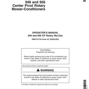May include: A white manual for John Deere 946 and 956 Center Pivot Rotary Mower-Conditioners. The manual includes a California Proposition 65 warning about diesel engine exhaust and a warning about engine exhaust.