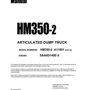Peut inclure: Un manuel d'atelier blanc avec du texte noir. Le titre indique "Shop Manual" au-dessus de "HM350-2 ARTICULATED DUMP TRUCK". Le texte suppl&eacute;mentaire comprend les num&eacute;ros de s&eacute;rie, les d&eacute;tails du moteur et les informations sur le droit d'auteur de Komatsu America Corp.