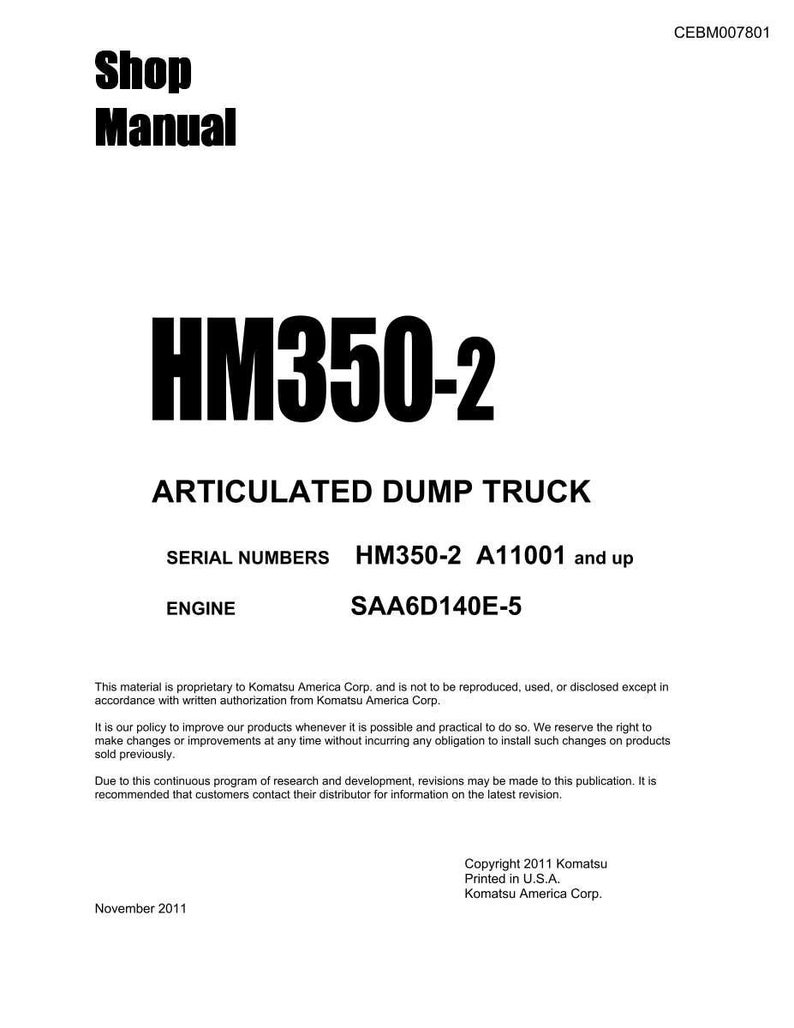 Peut inclure: Un manuel d'atelier blanc avec du texte noir. Le titre indique "Shop Manual" au-dessus de "HM350-2 ARTICULATED DUMP TRUCK". Le texte suppl&eacute;mentaire comprend les num&eacute;ros de s&eacute;rie, les d&eacute;tails du moteur et les informations sur le droit d'auteur de Komatsu America Corp.