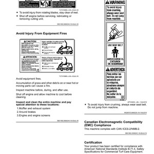 May include: Safety labels providing warnings about avoiding injury from rotating blades, crushing, and equipment fires. Includes instructions to wear a seat belt and avoid jumping from the machine.