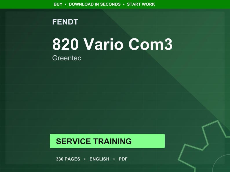 May include: A dark green graphic with the FENDT logo and "820 Vario Com3" text. Below is "Greentec" and a green button with "SERVICE TRAINING". The bottom of the graphic reads "330 PAGES &bull; ENGLISH &bull; PDF".