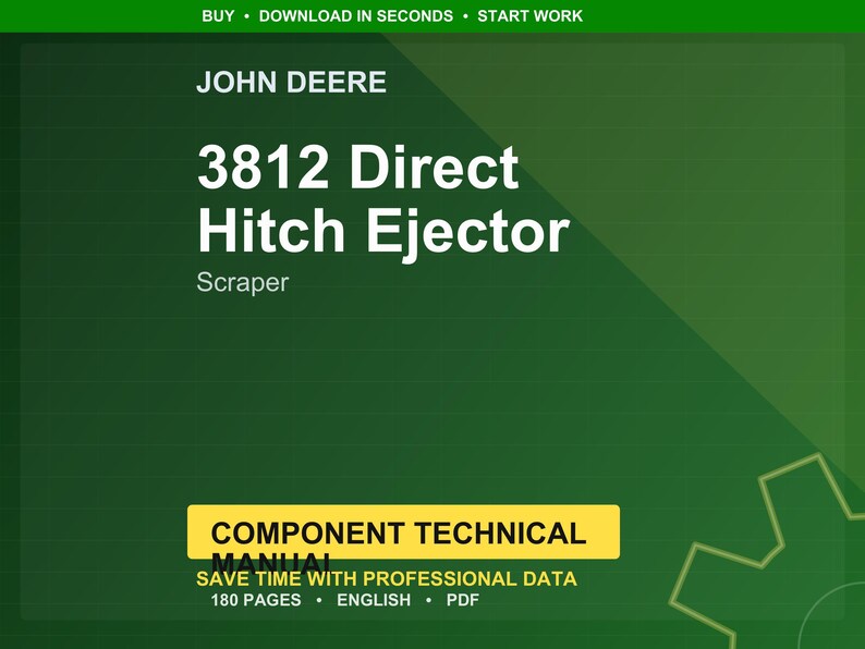 May include: A green background with the text "JOHN DEERE" at the top. Below, the text reads "3812 Direct Hitch Ejector Scraper." A yellow rectangle at the bottom says "COMPONENT TECHNICAL MANUAL" and "180 PAGES &bull; ENGLISH &bull; PDF."
