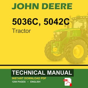 Puede incluir: Un tractor John Deere, modelos 5036C y 5042C, se muestra sobre un fondo amarillo. La imagen incluye el texto "TECHNICAL MANUAL" y "INSTANT DOWNLOAD PDF". El tractor es verde y amarillo.