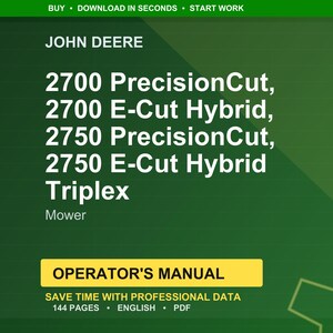 May include: A green background with the John Deere logo and text listing mower models: 2700 PrecisionCut, 2700 E-Cut Hybrid, 2750 PrecisionCut, 2750 E-Cut Hybrid Triplex. Below is a yellow banner with "OPERATOR'S MANUAL".