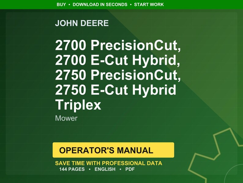 May include: A green background with the John Deere logo and text listing mower models: 2700 PrecisionCut, 2700 E-Cut Hybrid, 2750 PrecisionCut, 2750 E-Cut Hybrid Triplex. Below is a yellow banner with "OPERATOR'S MANUAL".