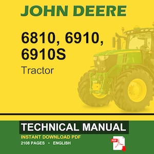 May include: A John Deere tractor technical manual cover. The image features a green and yellow tractor on a yellow background. Text includes "JOHN DEERE", "6810, 6910, 6910S", and "Tractor". The bottom banner reads "TECHNICAL MANUAL".