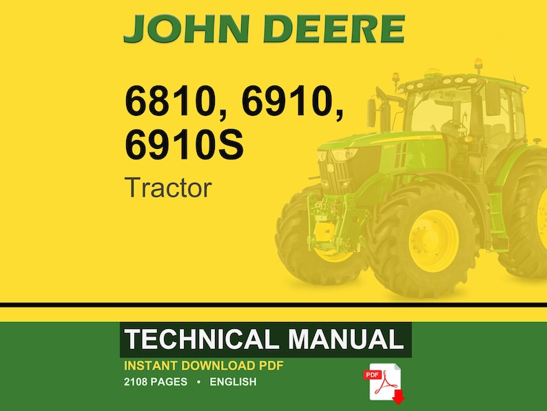 May include: A John Deere tractor technical manual cover. The image features a green and yellow tractor on a yellow background. Text includes "JOHN DEERE", "6810, 6910, 6910S", and "Tractor". The bottom banner reads "TECHNICAL MANUAL".