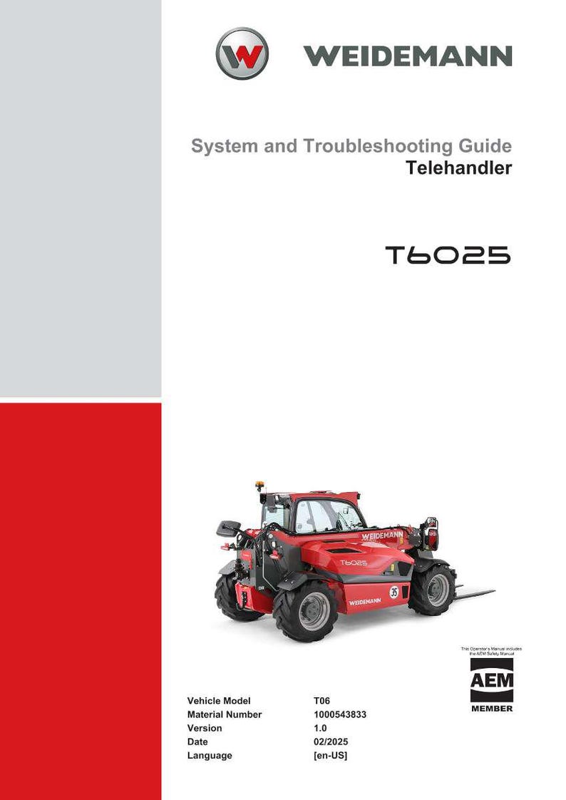 May include: A red and black Weidemann T6025 Telehandler on a white background. The cover of the System and Troubleshooting Guide is visible. The Weidemann logo is at the top, and the AEM member logo is at the bottom.