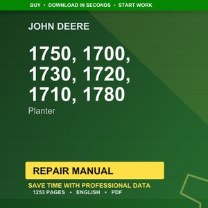May include: A green background with the John Deere logo and the text "1750, 1700, 1730, 1720, 1710, 1780 Planter." A yellow rectangle reads "REPAIR MANUAL." The text "SAVE TIME WITH PROFESSIONAL DATA" is also visible.