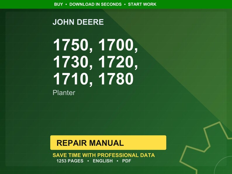 May include: A green background with the John Deere logo and the text "1750, 1700, 1730, 1720, 1710, 1780 Planter." A yellow rectangle reads "REPAIR MANUAL." The text "SAVE TIME WITH PROFESSIONAL DATA" is also visible.