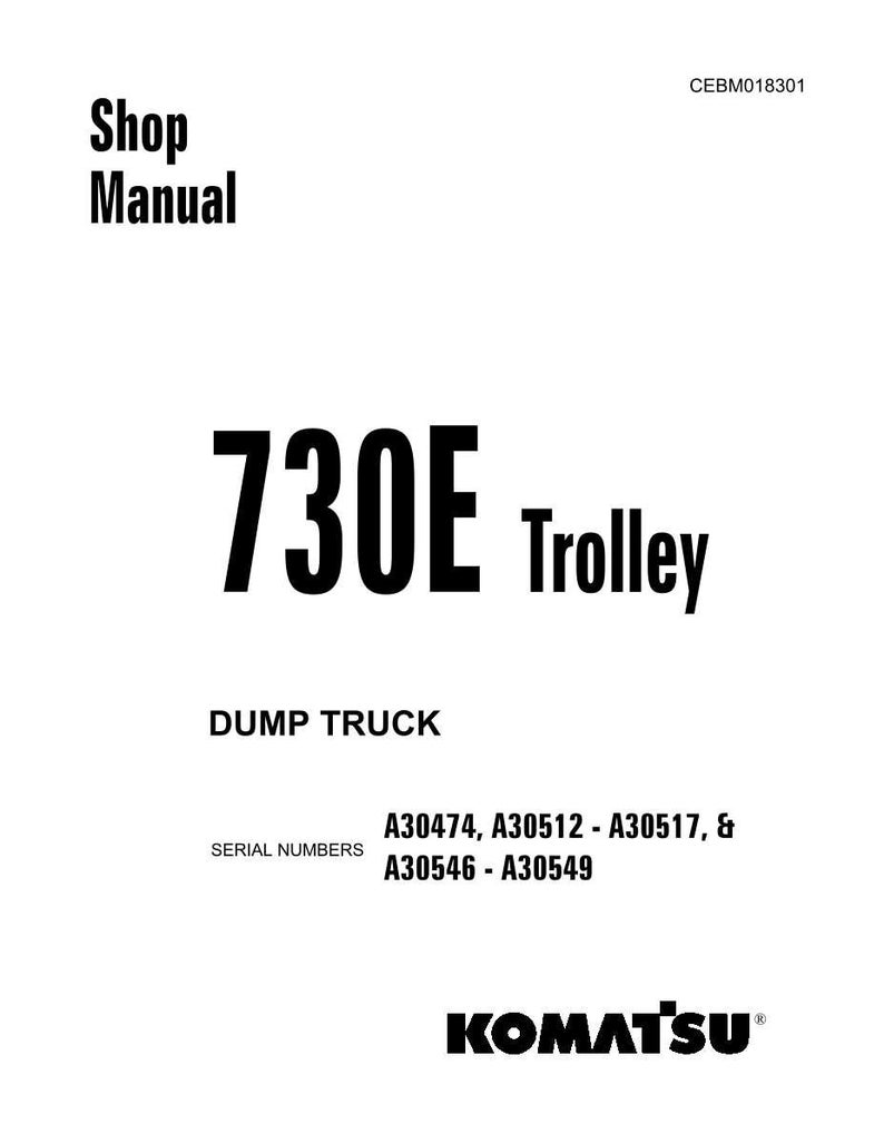 以下が含まれることがあります： 黒いテキストが入った白いショップマニュアルの表紙。「Shop Manual」のタイトルが「730E Trolley」の上にあります。その下に「DUMP TRUCK」とシリアル番号が記載されています。Komatsuのロゴが一番下にあります。