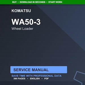 K&ouml;nnte beinhalten: Ein digitales Servicehandbuch f&uuml;r einen Komatsu WA50-3 Radlader. Das Cover ist dunkelblau mit wei&szlig;em Text, der "KOMATSU WA50-3 Wheel Loader SERVICE MANUAL" lautet. Das Handbuch umfasst 396 Seiten und ist in englischer Sprache.