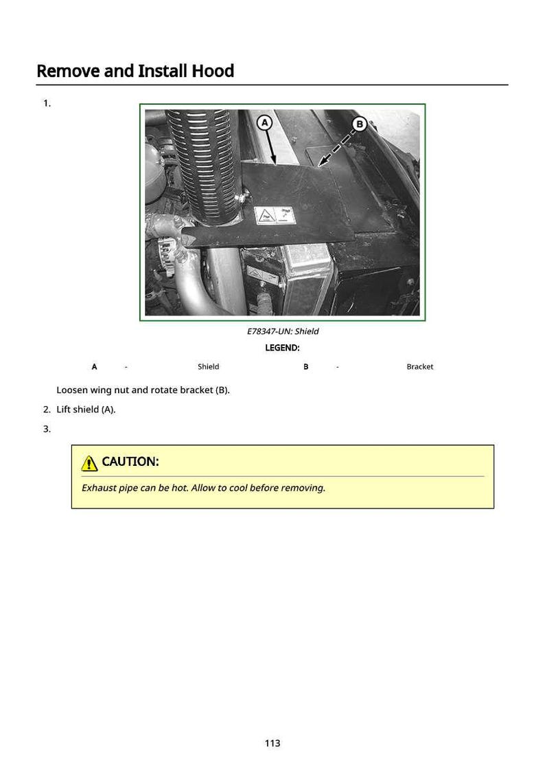 Puede incluir: Diagrama que ilustra la extracci&oacute;n e instalaci&oacute;n de un cap&oacute;. La imagen incluye un primer plano de un componente de la m&aacute;quina con un escudo y un soporte, etiquetados A y B. Un cuadro de precauci&oacute;n advierte sobre un tubo de escape caliente.