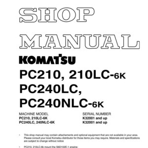 Pode incluir: Manual de oficina para m&aacute;quinas Komatsu PC210, 210LC-6K, PC240LC e PC240NLC-6K. A capa apresenta o t&iacute;tulo "SHOP MANUAL" em fonte grande e delineada, com o logotipo da Komatsu e os n&uacute;meros dos modelos. Inclui informa&ccedil;&otilde;es do n&uacute;mero de s&eacute;rie.